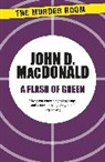 John D Macdonald, John D. Macdonald - A Flash of Green