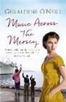 Geraldine O'Neill, Geraldine O''neill - Music Across the Mersey
