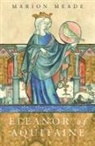 Marion Meade, Meade Marion - Eleanor of Aquitaine