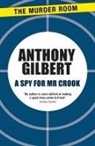 Anthony Gilbert - A Spy for Mr Crook