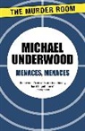 Michael Underwood - Menaces, Menaces