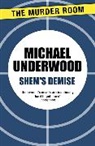 Michael Underwood - Shem's Demise