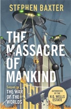 Stephen Baxter - The Massacre of Mankind