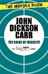 John Dickson Carr - The Bride of Newgate