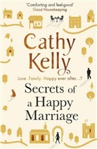 Cathy Kelly, Kelly Cathy - Secrets of a Happy Marriage