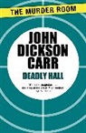 John Dickson Carr - Deadly Hall