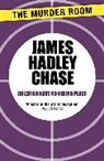 James Hadley Chase - Goldfish Have No Hiding Place