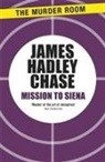 James Hadley Chase - Mission to Siena