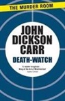 John Dickson Carr, John Dickson Carr - Death-Watch