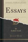 Robert Cecil - Essays (Classic Reprint)