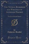 Alphonse Daudet - The Novels, Romances and Writings of Alphonse Daudet