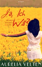 Aurelia Velten - Ja, ich will?