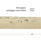 Kjartan Hatløy - Die Lippen verlangen nach Ocker