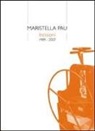 Maristella Pau. Incisioni (1989-2007)