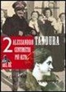 Alessandro Valenti - Alessandro Tandura, 2 centimetri più alto del re. Dal Piave a Birgot