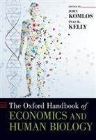 John Kelly Komlos, Inas Kelly, John Komlos - Oxford Handbook of Economics and Human Biology