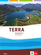 Marcu Aunkofer, Marcus Aunkofer, Egi Diemer, Egid Diemer, Günther (Dr.) Dress - TERRA Geographie, Ausgabe Gymnasium Bayern: TERRA Geographie 5. Ausgabe Bayern Gymnasium