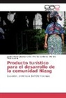 Monica Gavilanes, Joselyn Marí Iguasnia Portilla, Joselyn María Iguasnia Portilla, Mariela Pinos Guerra - Producto turístico para el desarrollo de la comunidad Nizag