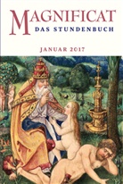 Redaktio MAGNIFICAT - MAGNIFICAT, Das Stundenbuch. Ausg.2017/10