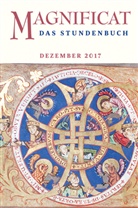 Redaktio MAGNIFICAT - MAGNIFICAT, Das Stundenbuch. Ausg.2017/12