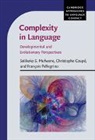 Salikoko S. Mufwene, Salikoko S. Pellegrino Mufwene, Christophe Coupe, Christophe Coupé, Salikoko S. Mufwene, Mufwene Salikoko S.... - Complexity in Language