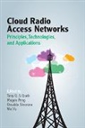 Tony Q. S. Quek, Tony Q. S. (Singapore University of Technolo Quek, Tony Q. S. Peng Quek, Mugen Peng, Peng Mugen, Tony Q. S. Quek... - Cloud Radio Access Networks