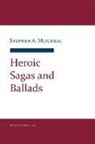 Stephen A. Mitchell - Heroic Sagas and Ballads