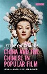 Jeffrey Richards, Jeffrey (Lancaster University Richards, Richards Jeffrey - China and the Chinese in Popular Film