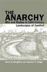 Oliver Creighton, Oliver H. (Department of Archaeology Creighton, Oliver Wright Creighton, Duncan Wright, Duncan W. Wright - Anarchy