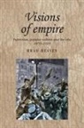 Brad Beaven - Visions of Empire