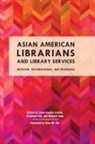 Janet Hyunju Clarke, Janet Hyunju Pun Clarke, Janet Hyunju Clarke, Raymond Pun, Pun Raymond, Monnee Tong - Asian American Librarians and Library Services