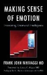 Frank John Ninivaggi, Frank John M. D. Ninivaggi, Ninivaggi Frank John - Making Sense of Emotion