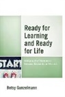 Betsy Gunzelmann - Ready for Learning and Ready for Life