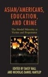 Daisy Ball, Nicholas D. Hartlep, Nicholas Daniel Hartlep - Asian Americans Amp Education a