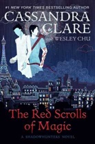 Cassandra Clare, Wesley Chu, Cassandra Clare, Cassandra Chu Clare - The Red Scrolls of Magic