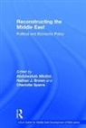 Abdulwahab Brown Alkebsi, Nathan J. Brown, Abdulwahab Alkebsi, Alkebsi Abdulwahab, Nathan J Brown, Nathan J. Brown... - Reconstructing the Middle East