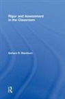 Blackburn, Barbara R. Blackburn, Barbara R. (Blackburn Consulting Group Blackburn, Barbara R. (Blackburn Consulting Group) Blackburn, Barbara R. (Winthrop University Blackburn, Blackburn Barbara R. - Rigor and Assessment in the Classroom