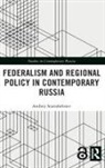 Starodubtsev, Andrey Starodubtsev, Andrey (University of Helsinki Starodubtsev - Federalism and Regional Policy in Contemporary Russia