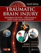Mark J. Ashley, Mark J. (Centre for Neuro Skills of Califo Ashley, Mark J. Hovda Ashley, Mark J. Ashley, Ashley Mark J., David A. Hovda... - Traumatic Brain Injury