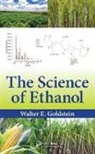 Goldstein, Walter E. Goldstein, Walter E. (Goldstein Consulting Company Goldstein, Goldstein Walter E. - Science of Ethanol