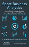 Scott Bukstein, C Keith (University of Central Florida Harrison, C Keith. Harrison, C. Keith Bukstein Harrison, Scott Bukstein, Scott (University of Central Florida Bukstein... - Sport Business Analytics