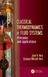 Vera, Juan H Vera, Juan H. Vera, Juan H. (Professor Emeritus Vera, Juan H. Wilczek-Vera Vera, Vera Juan H.... - Classical Thermodynamics of Fluid Systems