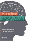 John Berger, John (Curriculum Expert and Medical Illustrator Berger, Warren Berger, Warren (Bsc Besc MD Berger, Warren Berger Berger - Case Closed! Neuroanatomy