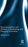 Ashima Goyal, Ashima (Ashima Goyal Goyal, Goyal Ashima - Macroeconomics and Markets in Developing and Emerging Economies