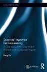 Ru Peng, Peng Ru - Scientists'' Impact on Decision-Making