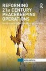 Marc G (Saint Mary''s University Doucet, Marc G. Doucet, Marc. G Doucet, Marc G. Doucet - Reforming 21st Century Peacekeeping Operations