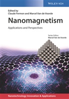 Claude Fermon, Marcel Van de Voorde, Claud Fermon, Claude Fermon, Van de Voorde, Van de Voorde... - Nanomagnetism Applications and Perspec
