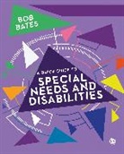 Bob Bates, Bates Bob - Quick Guide to Special Needs and Disabilities