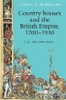 Stephanie Barczewski, Barczewski Stephanie - Country Houses and the British Empire, 17001930