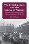 Helen McCarthy, Helen (University Lecturer in Modern Bri Mccarthy - British People and the League of Nations